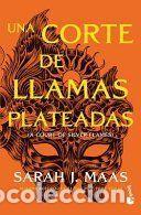 Libros: Una Corte de Llamas Plateadas / A Court of Silver Flames - Sarah J. Maas