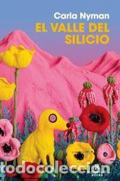 Libros: El Valle del Silicio - Nyman, Carla