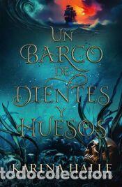 Libros: Un barco de dientes y huesos - Halle, Karina