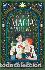 Libros: Y que la magia vuelva - G. de Hita, Javi