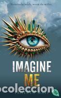Libros: Imagine Me - Mafi, Tahereh