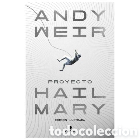 Libros: Proyecto Hail Mary. Andy Weir