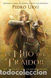 books: El Hijo del Traidor (El Sendero del Guardabosques, Libro 1) - Urvi, Pedro
