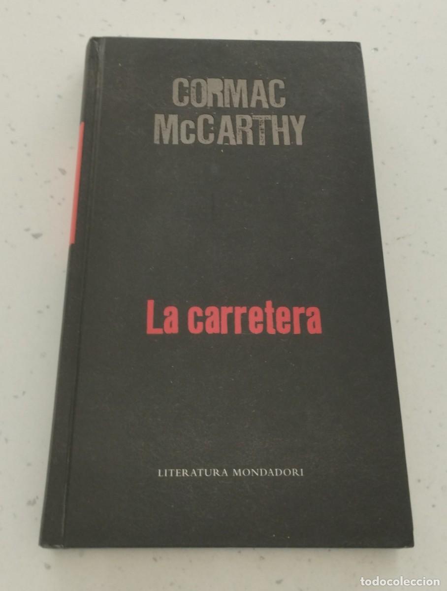 Libros: LA CARRETERA, CORMAC McCARTHY, MONDADORI, COMO NUEVA
