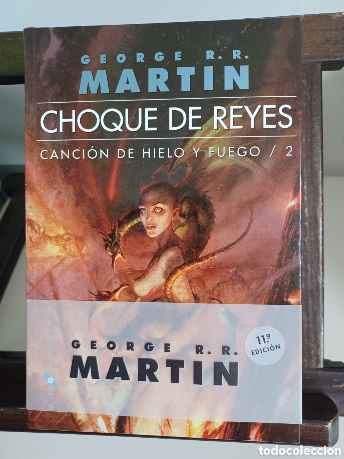 Libros: Choque de reyes/ Canci&oacute;n de hielo y fuego 2/ George R.R. Martin/ Gigamesh/ NUEVO A ESTRENAR