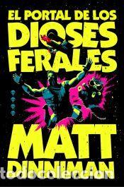Libros: El portal de los dioses ferales (Carl el Mazmorrero 4) - Dinniman, Matt