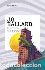Libros: El mundo sumergido - Ballard, J. G.