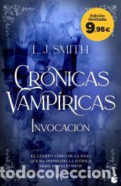 Libros: Invocaci&oacute;n (Cr&oacute;nicas Vamp&iacute;ricas, 4) - Smith, L. J.