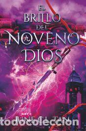 Libros: El brillo del noveno dios - Tan, June C.L.