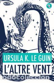 Libros: Laltre vent (Ind&ograve;mita) - Le Guin, Ursula K.