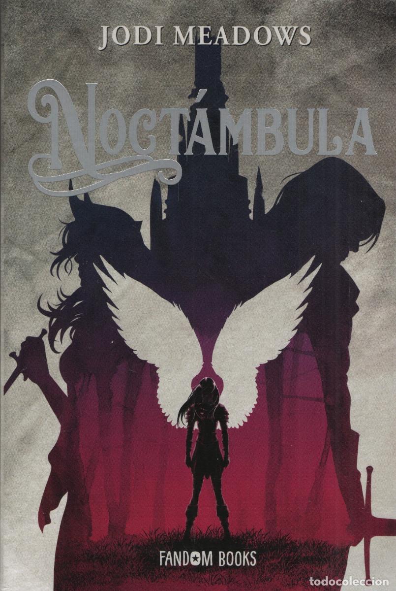 Libros: Noct&aacute;mbula. Jodi Meadows. Fandom Books. 1&ordf;edici&oacute;n. 2022.