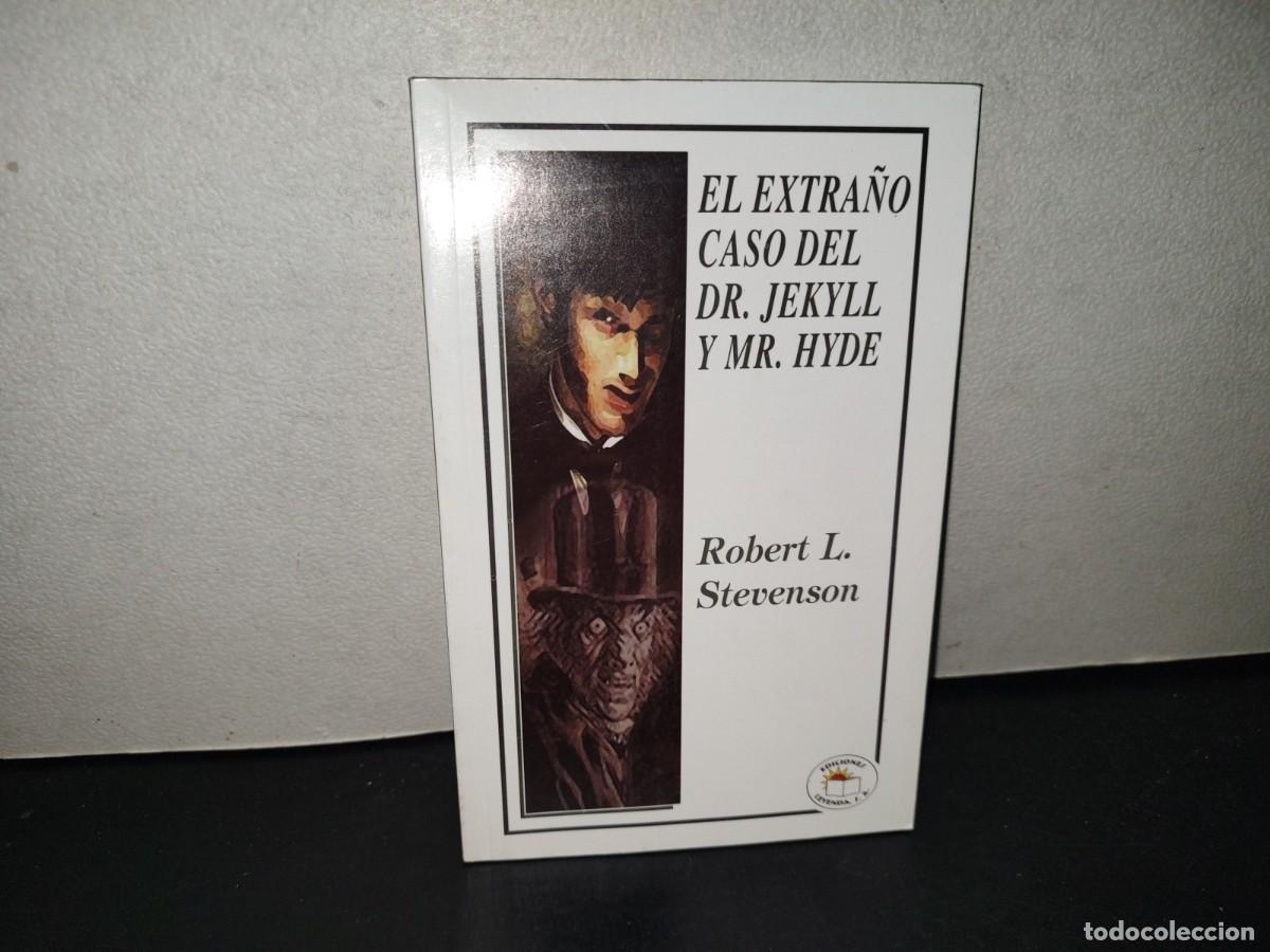 Libros: 218- El Extra&ntilde;o Caso Del Dr. Jekyll Y Mr. Hyde - Robert L. Stevenson - Ediciones Leyenda, S. A. 2012