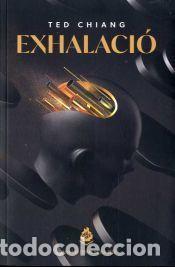Libros: EXHALACI&Oacute; - Chiang, Ted