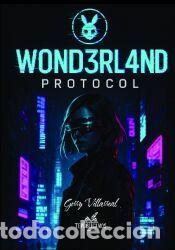 Libros: W0ND3RL4ND: PROTOCOL - Villarreal, Gerry