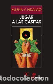 Libros: Jugar a las casitas - Hidalgo, Milena V.