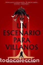 Libros: Un escenario para villanos - Spann,Shannon J.