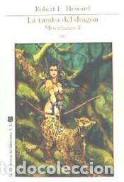 Libros: La Tumba del Drag&oacute;n - Robert E. Howard