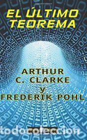 Livros: El &uacute;ltimo teorema - Clarke, Arthur Charles