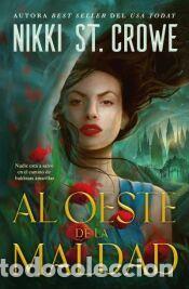 Libros: Al oeste de la maldad - St. Crowe, Nikki