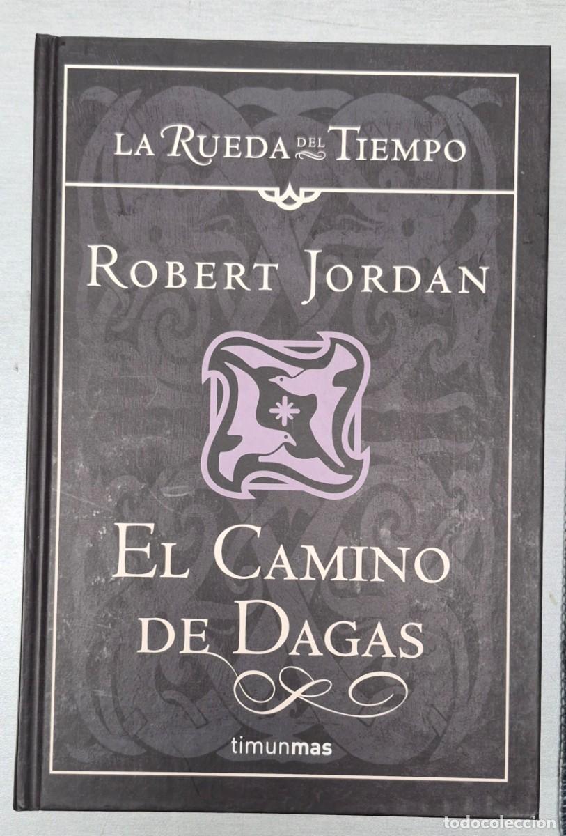 Libros: EL CAMINO DE DAGAS - LA RUEDA DEL TIEMPO N&ordm; 14 / ROBERT JORDAN / TIMUN MAS