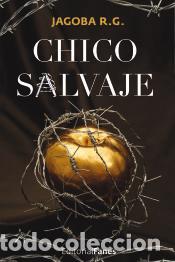 Libros: Chico salvaje - R. G., Jagoba