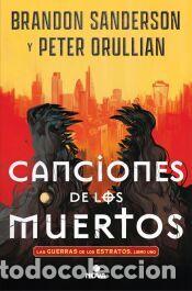 Libros: Canciones de los muertos (Las Guerras de los Estratos 1) - Orullian, Peter; Sanderson, Brandon