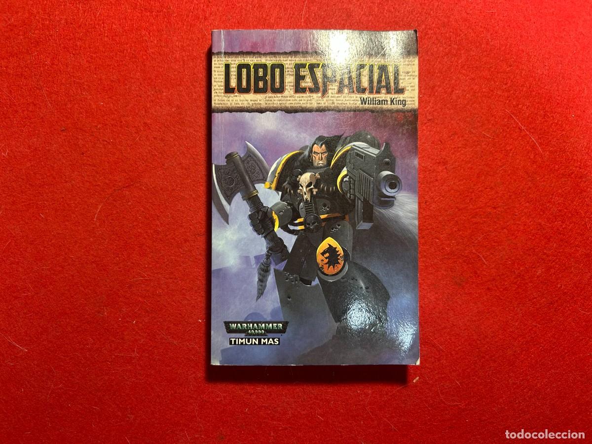 Libros: Lobo Espacial, William King, Warhammer 40.000 , Timun Mas, ciencia ficcion, 2002