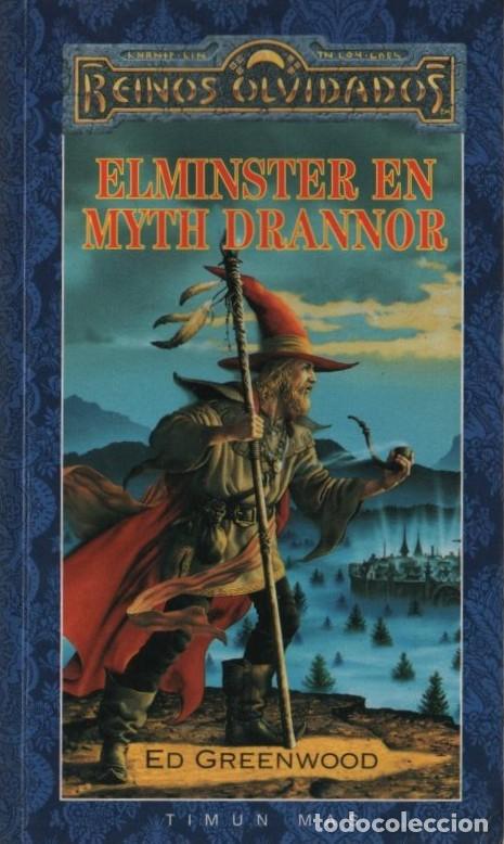 Libros: REINOS OLVIDADOS. ELMINSTER EN MYTH DRANNOR GREENWOOD ED A-LITFAN-0312
