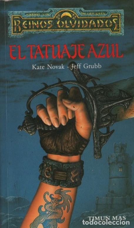 Libros: REINOS OLVIDADOS. EL TATUAJE AZUL NOVAK KATE / GRUBB JEFF A-LITFAN-0313