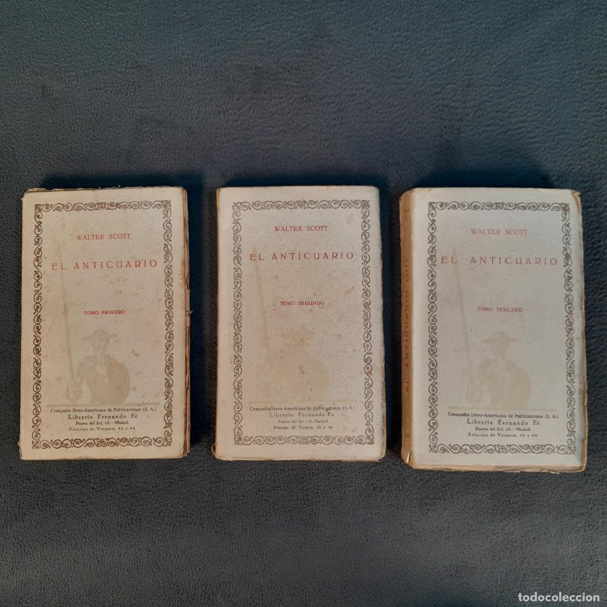 Libros: TP-1.EL ANTICUARIO.WALTER SCOTT.3 TOMOS.EDITADA POR C.I.A.P. CA 1920.
