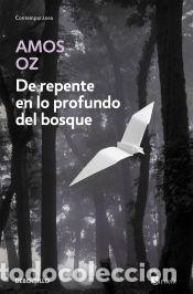 Libros: De repente en lo profundo del bosque - Amos Oz