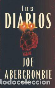Libros: Los diablos - Abercrombie, Joe