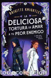 Libros: La deliciosa tortura de amar a tu peor enemigo - Knightley, Brigitte