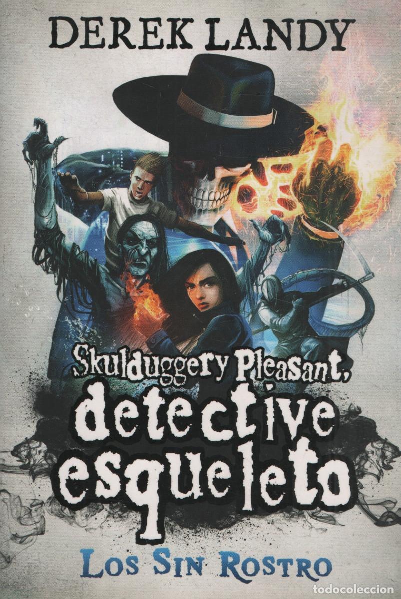 Libros: Skulduggery Pleasant, detective esqueleto.Los sin rostro.Derek Landy.SM.1&ordf;edici&oacute;n.2020.