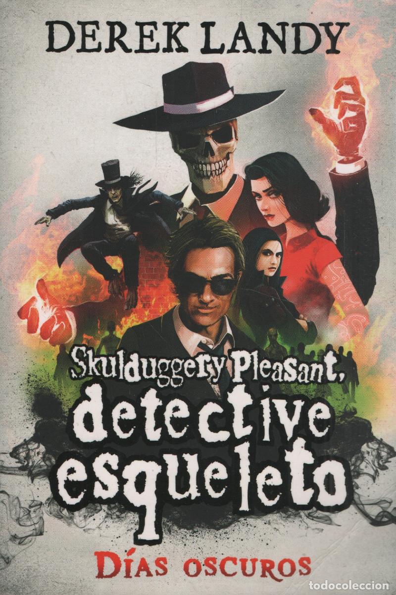 Libros: Skulduggery Pleasant, detective esqueleto.D&iacute;as oscuros.Derek Landy.SM.1&ordf;edici&oacute;n.2020.