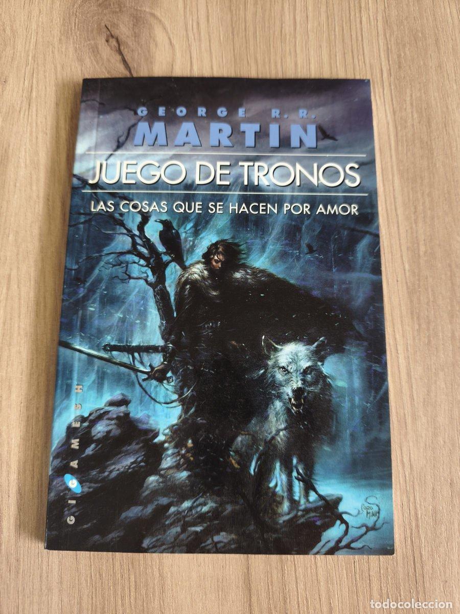 Libros: Juego de tronos Las cosas que se hacen por amor