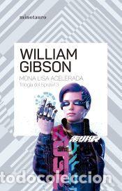Libros: Trilog&iacute;a de Sprawl n&ordm; 03/03 Mona Lisa acelerada - Gibson, William