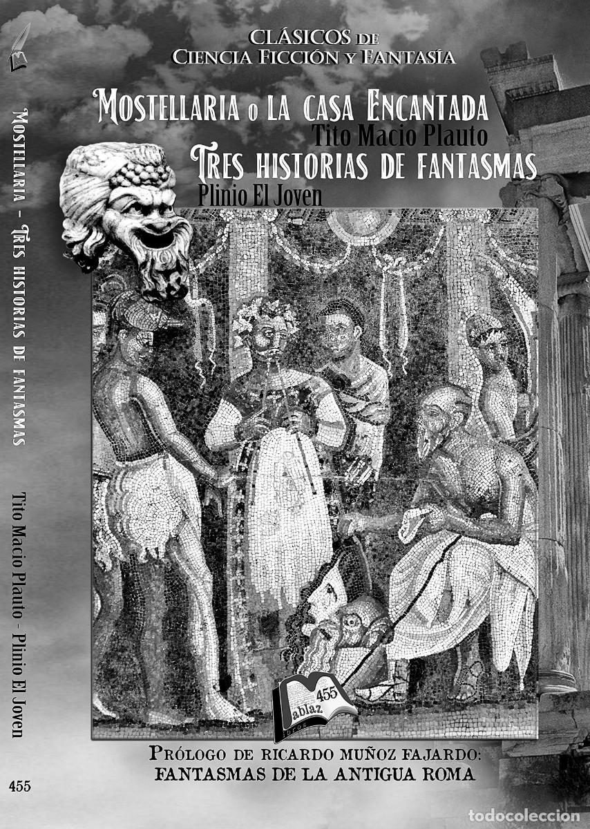 Libros: Plauto y Plinio el Joven Mostellaria o La casa encantada y Tres historias de fantasmas
