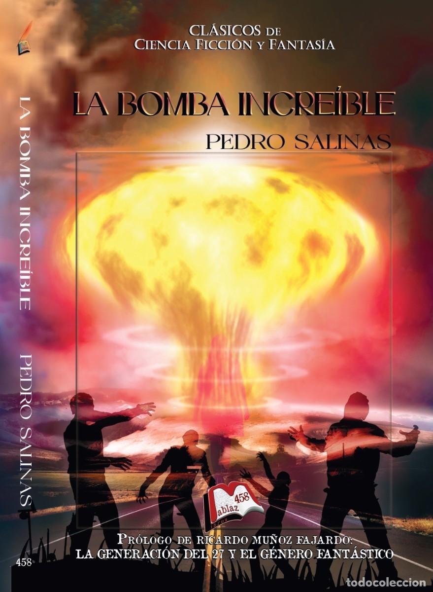 Libros: La bomba incre&iacute;ble, Pedro Salinas