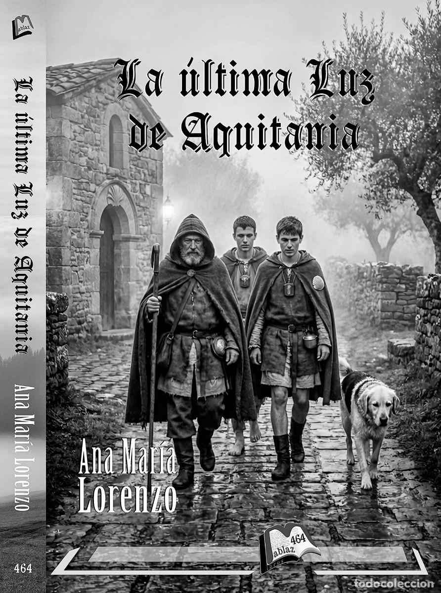 Libros: La &uacute;ltima luz de Aquitania, de Ana Mar&iacute;a Lorenzo
