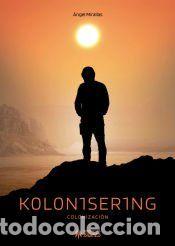 Libros: Kolonisering: Colonizaci&oacute;n - Mirallas, &Aacute;ngel