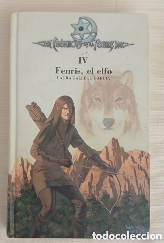 Libros: CR&Oacute;NICAS DE LA TORRE - IV - FENRIS, EL ELFO - LAURA GALLEGO GARC&Iacute;A -