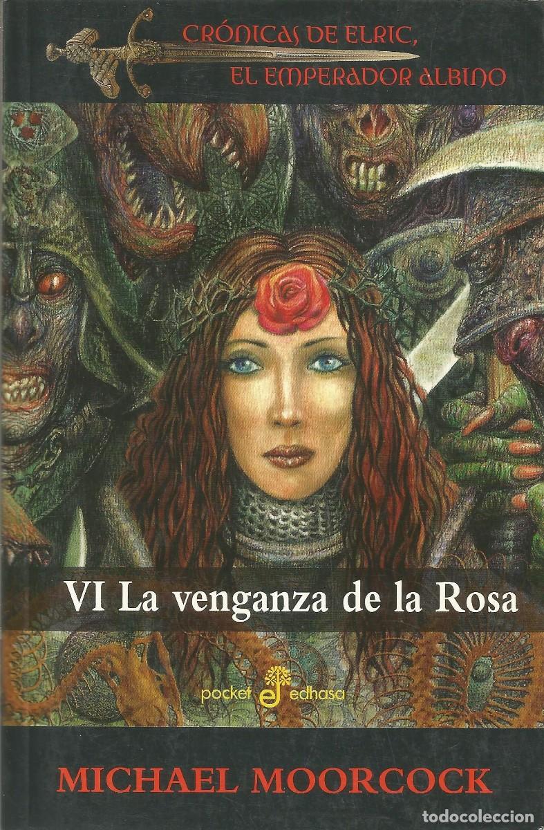 Libros: Michael Moorcock - VI La venganza de la Rosa - Pocket Edhasa - Primera edici&oacute;n 2013 - En buen estado
