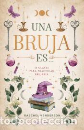 Libros: Una bruja es... - Henderson, Raechel