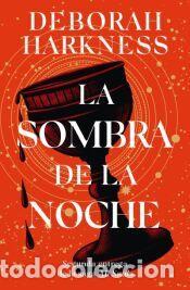 Libros: La sombra de la noche - Harkness, Deborah