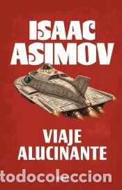 Libros: Viaje alucinante - Asimov, Isaac