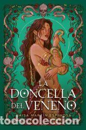 Libros: La doncella del veneno - Mart&iacute;n Espinosa, Raisa