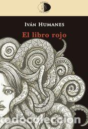 Libros: El libro rojo - Iv&aacute;n Humanes Besp&iacute;n
