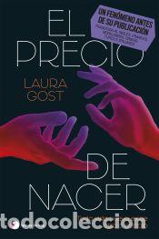 Libros: El precio de nacer - Gost, Laura