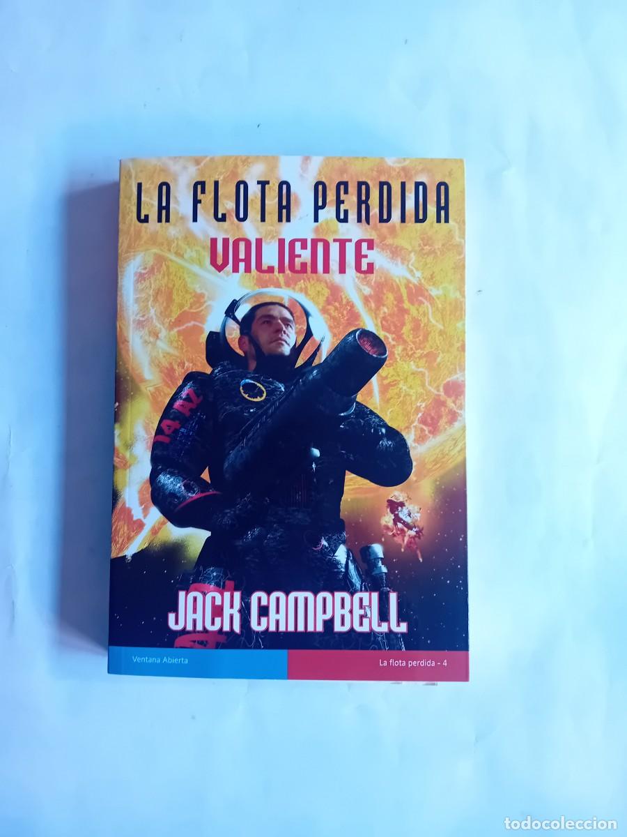 Libros: LA FLOTA PERDIDA 04 VALIENTE DE JACK CAMPBELL DE LA FACTORIA DE IDEAS.